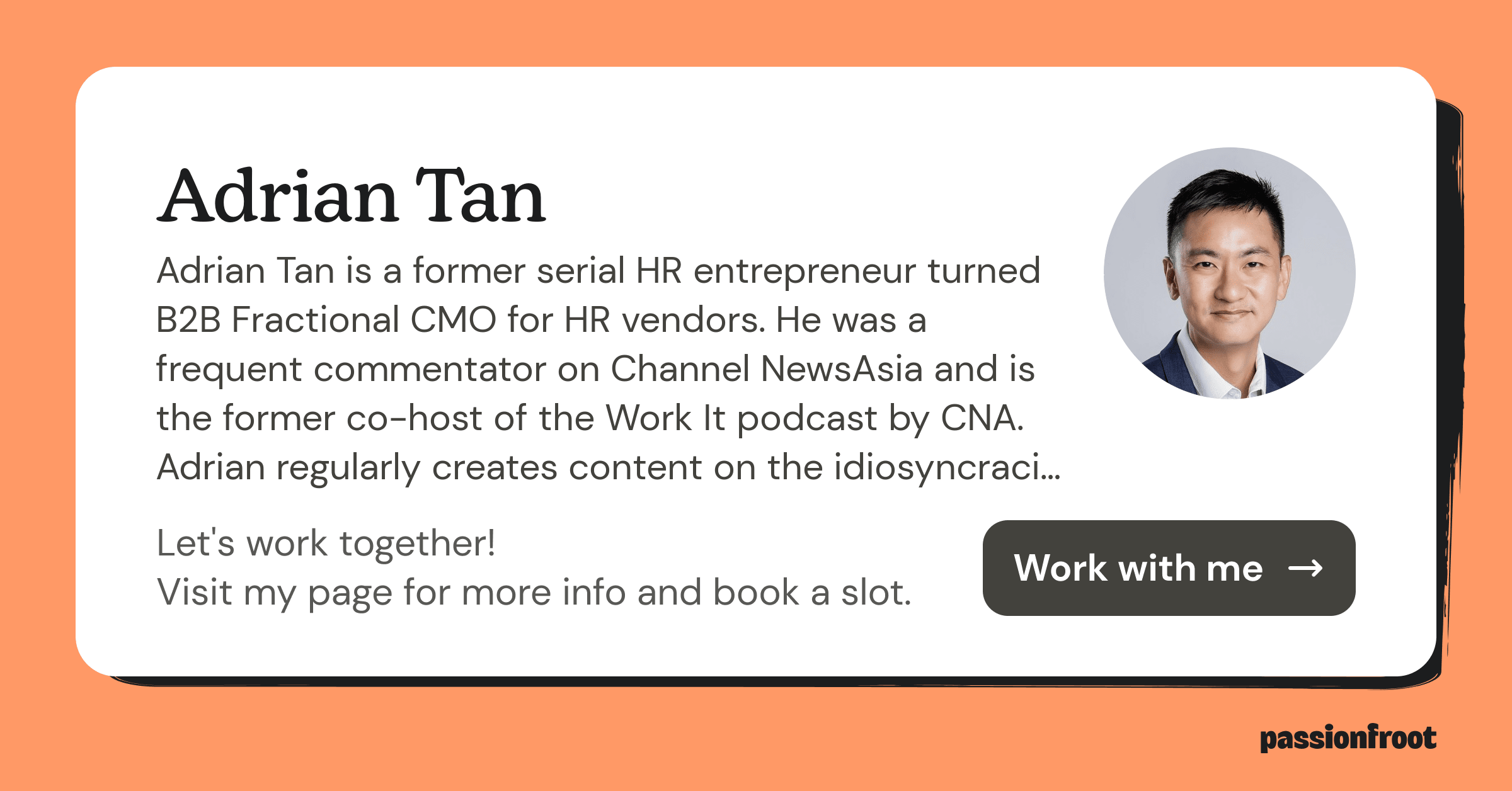 Adrian Tan Passionfroot