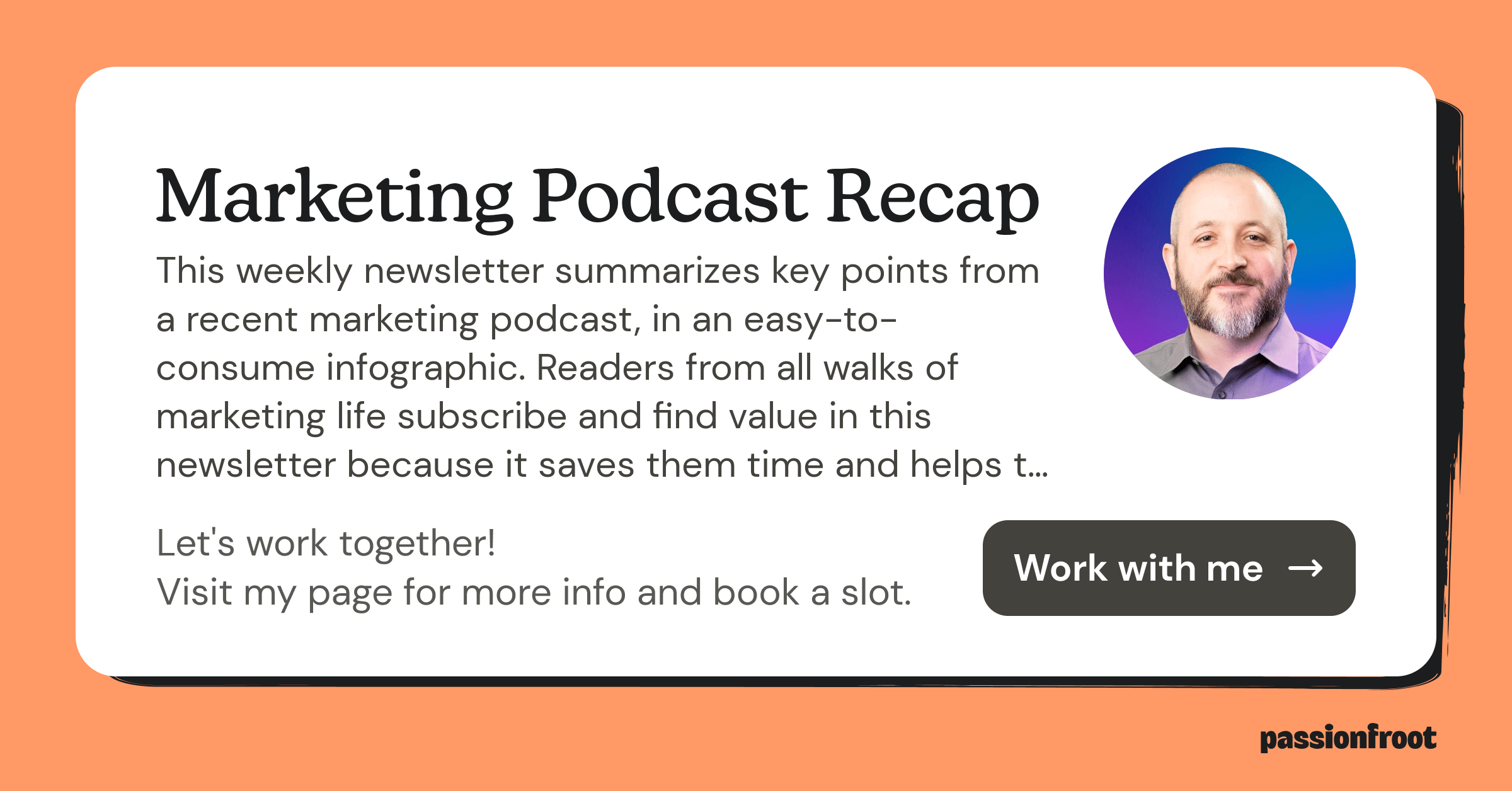 Marketing Podcast Recap Passionfroot