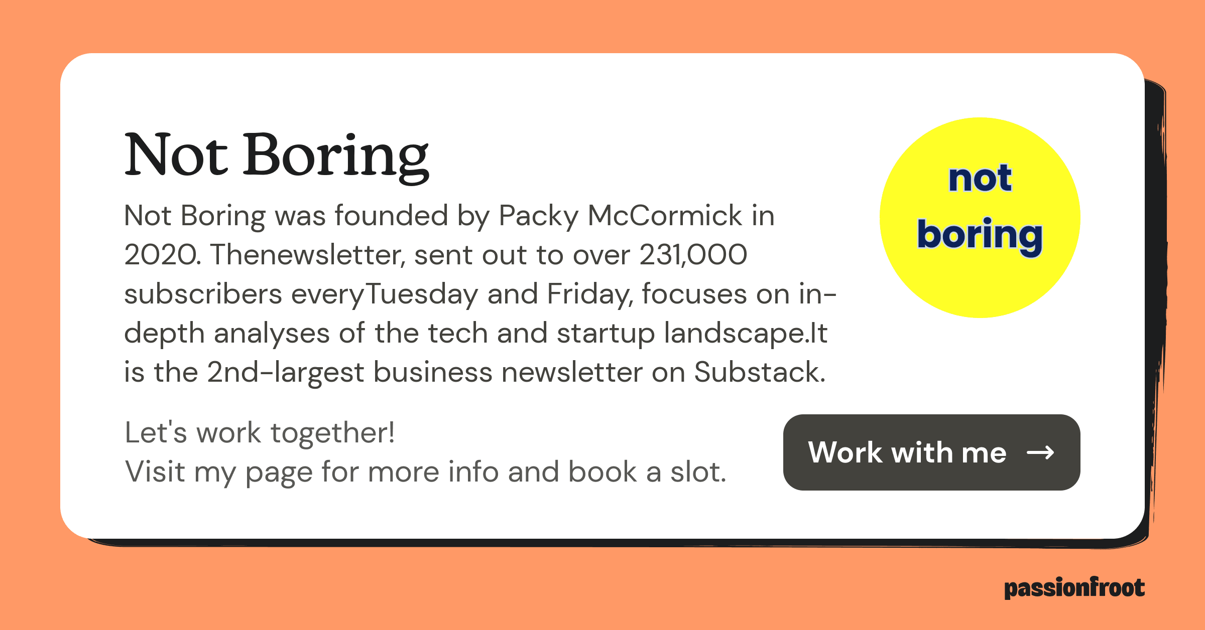 Not Boring | Passionfroot